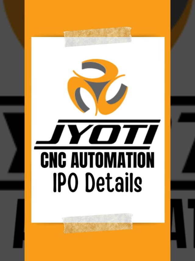 Jyoti CNC Automation IPO: A First IPO of 2024